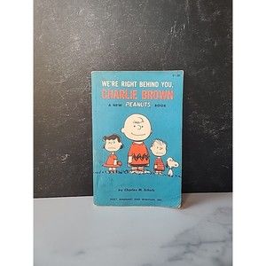 We're Right Behind You Charlie Brown by Charles Schulz